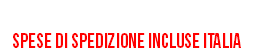 49 Euro Spese di spedizione incluse italia