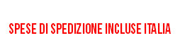 70 Euro Spese di spedizione incluse italia